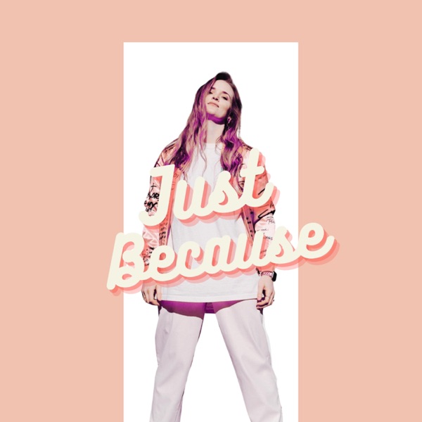 Just Because - Single