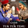 Tuk Tuk Tenu (From "Gadar 2") - Single