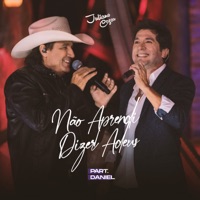 Não Aprendi Dizer Adeus (Ao Vivo) [feat. Daniel] - Single - Juliano Cezar