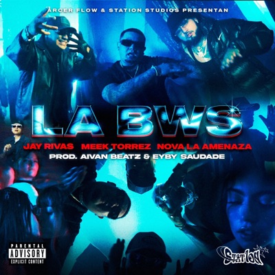 La Bws (feat. Meek Torrez & Nova "La Amenaza") - Single
