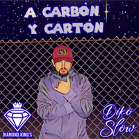 A Carbón y Cartón - Single - Diko Slow
