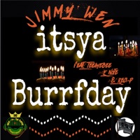 itsya Burrfday (feat. Teeayebee, E Note & Reci-P) - Single - Jimmy Wen