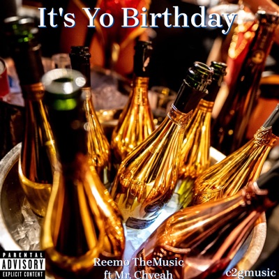 Its Yo Birthday (feat. Mr.Chyeah) - Single