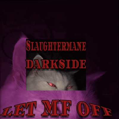 let mf off (feat. Slaughtermane) - Single