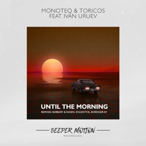 Until the Morning (feat. Ivan Uruev) - EP