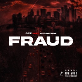 Fraud (feat. Cusszwordz) Cez