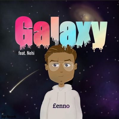 Galaxy (feat. Nehi) - Single