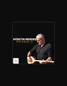 Écoutez Hüseyin Mendeş, regardez des vidéoclips, lisez la biographie, consultez les dates de tournée et plus encore !