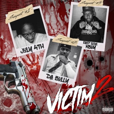 Victim2 (sequel) (feat. Da bully & Eastside Kboy) - Single