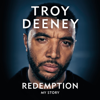 Troy Deeney: Redemption - Troy Deeney