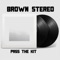 Square Ball - Brown Stereo lyrics