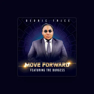 Listen to Dedric Trice, watch music videos, read bio, see tour dates & more!