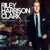 Riley Harrison Clark - I Surrender