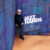 Jazz Hands - Bob James