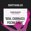 Bera, Churrasco, Piscina e Muie (Composição Sertanejo) - Single