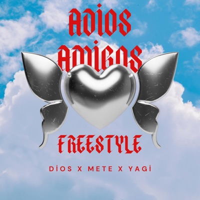 ADİOS AMİGOS FREESTYLE (feat. Dios & Yagi) - Single