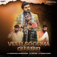 Veer Soorma Gujjar - Single - Mahesh Nagar & Sandeep Matnora
