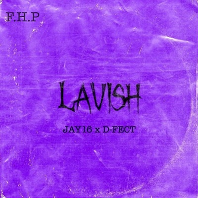 Lavish (feat. D-FECT) - Single