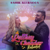 Sahir Ali Bagga & Kamaliya - Latthay Di Chaadar artwork