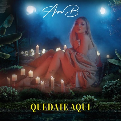 Quédate Aquí - Single