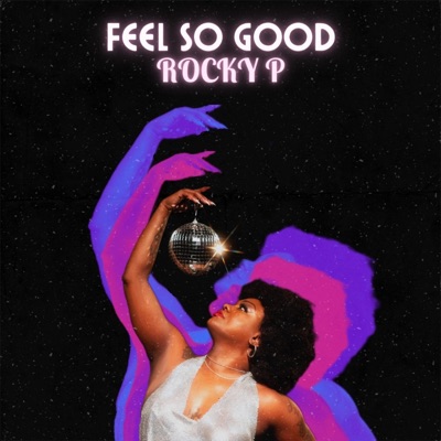 Feels So Good - Single