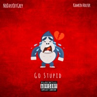 Go Stupid (feat. Kamrin Houser) - Single - NoDayzOffGrey