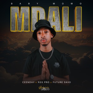 Mdali (feat. Ceenday, RDS PRO & Future Saxo)