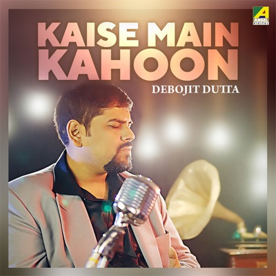 Kaise Main Kahoon Tum Kya Ho - Single