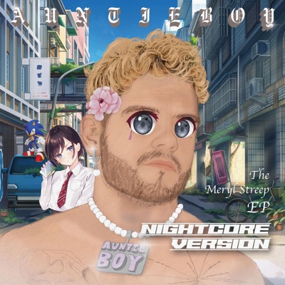 The Meryl Streep EP (NIGHTCORE SPED UP VERSION)
