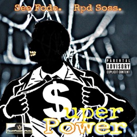 Super Power (feat. Rpd Soss) See Fode