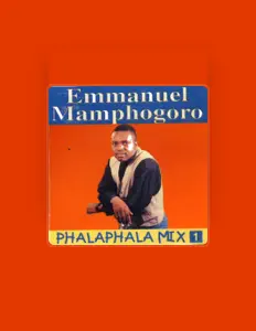 Emmanuel Mamphogoroを聴いたり、ミュージックビデオを鑑賞したり、経歴やツアー日程などを確認したりしましょう！