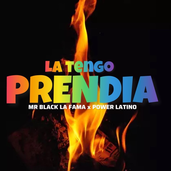LA TENGO PRENDIA (feat. Power Latino)