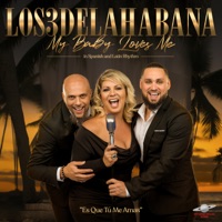 My Baby Loves Me - Single - Los 3 De La Habana