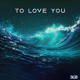 To Love You (Extended Mix) 3eo
