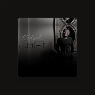 Listen to KADEJAH MOAATH, watch music videos, read bio, see tour dates & more!