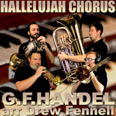 Hallelujah Chorus (Brass Quintet) (feat. Drew Fennell, Brian Kelley & Lukas Helsel)
