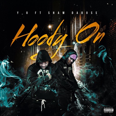 Hoody On (feat. Y_O) - Single