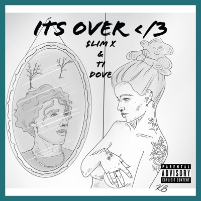 Its Over (feat. Ti Dove) - Single