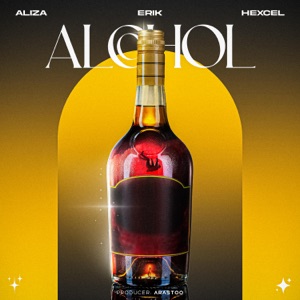 Alcohol (feat. Erik & Hexcel)