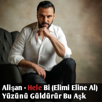 Hele Bi & Alişan