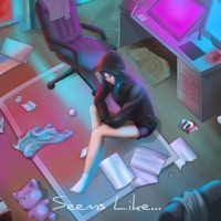 seems like... (feat. jxnesdeath & Nathalie Q) - Single - Tonic Dream