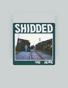 Hör dir Shidded an, schau dir Musikvideos an, lies die Biografie, finde Tourdaten und mehr!