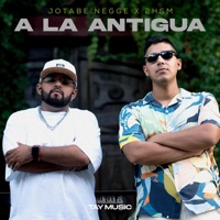 A LA ANTIGUA (feat. 2hsm) - Single - JOTABE NEGGE