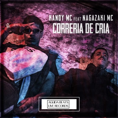 Correria de Cria (feat. Nagazaki Mc) - Single