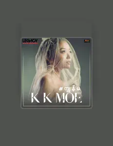 聆聽 K K Moe、觀看音樂影片、閱讀小傳、查看巡演日期等！