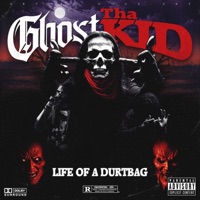 Life of a Durtbag - Single - GhostThaKid