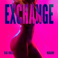 Exchange - Single - Rai Han & Maani