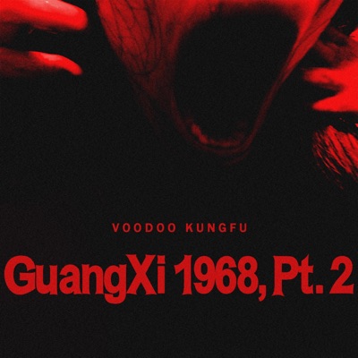 GuangXi 1968, Pt. 2 (feat. Dyroth) - Single