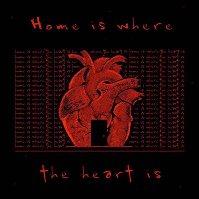 Home Is Where The Heart Is - Single