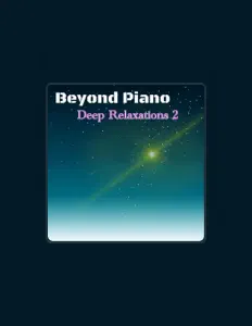 聆聽 Beyond Piano、觀看音樂影片、閱讀小傳、查看巡演日期等！